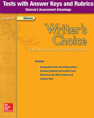 Writer's Choice, Grade 10, Tests with Answer Key and Rubrics