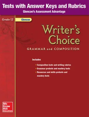 Writer's Choice, Grade 12, Tests with Answer Key and Rubrics
