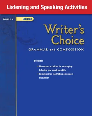 Writer's Choice, Grade 9, Listening and Speaking Activities
