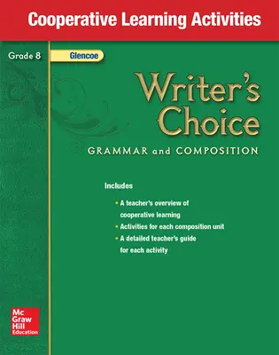 Writer's Choice, Grade 8, Cooperative Learning Activities