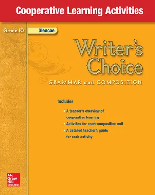 Writer's Choice, Grade 10, Cooperative Learning Activities