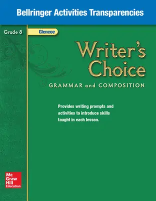 Writer's Choice, Grade 8, Bellringer Activities Transparencies