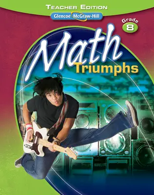 Math Triumphs, Grade 8, Teacher Resource Package