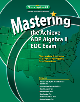 Mastering the Achieve ADP Algebra II EOC Exam, Teacher Edition