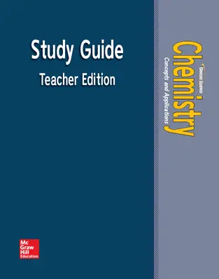 Chemistry: Concepts & Applications, Study Guide, Teacher Edition