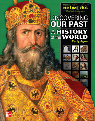 Discovering Our Past: A History of the World, Early Ages, Student Edition