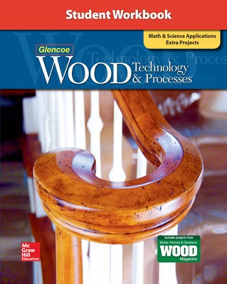 Wood Technology & Processes, Student Workbook