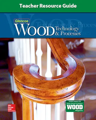 Wood Technology & Processes, Teacher Resource Guide