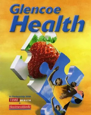 Glencoe Health, Teacher Classroom Resources