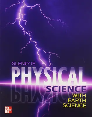 Glencoe Physical Science With Earth Science 2012
