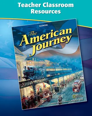 The American Journey, Teacher Classroom Resources