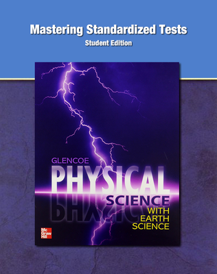 Physical Science with Earth Science, Mastering Standardized Tests, Student Edition