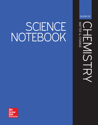 Glencoe Chemistry: Matter & Change, Science Notebook, Student Edition
