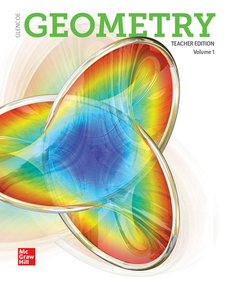 Geometry 2018, Teacher Edition, Volume 1