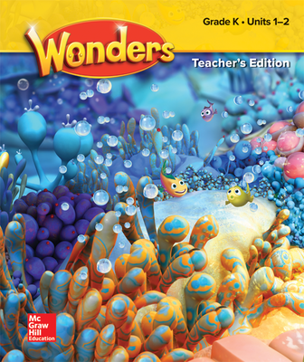 Wonders Grade K Teacher's Edition Units 1-2