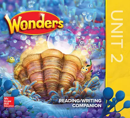 Wonders Grade K Reading/ Writing Companion Unit 2 Wonders Grade K Reading/ Writing Companion Unit 2