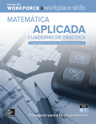 Workplace Skills Practice Workbook, Levels B/C, Applied Mathematics (Spanish Edition), 10-pack