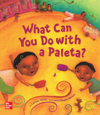 Wonders Grade K Literature Big Book: What Can You Do with a Paleta?