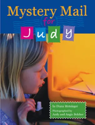 Wright Literacy, Mystery Mail for Judy (Early Fluency) Big Book