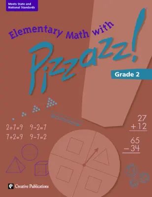 Elementary Math with Pizzazz!: Grade 2