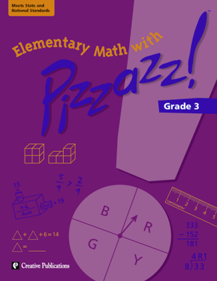 Elementary Math with Pizzazz!: Grade 3