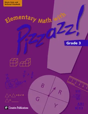 Elementary Math with Pizzazz!: Grade 3