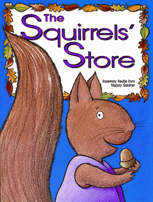 Growing with Math, Grade K, Math Literature: The Squirrels' Store Big Book (Equal Groups)