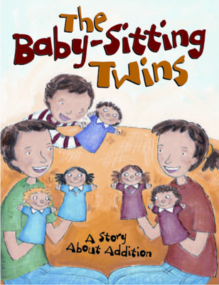 Growing with Math, Grade 1, Math Literature: The Babysitting Twins Big Book (Addition)