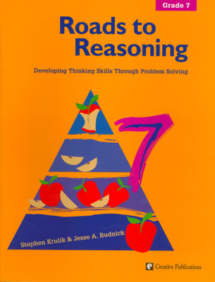 Roads to Reasoning: Teacher Edition, Grade 7