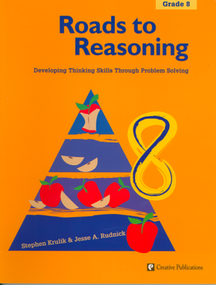 Roads to Reasoning: Teacher Edition, Grade 8