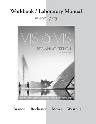 Workbook/Laboratory Manual to accompany Vis-à-vis