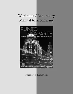Workbook/Laboratory Manual to accompany Punto y aparte