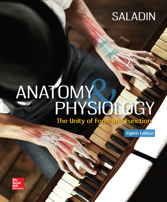 Anatomy & Physiology: The Unity of Form and Function 8/e