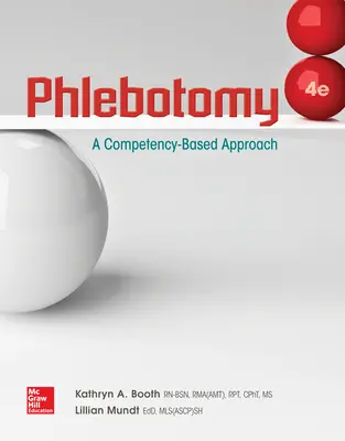 Loose Leaf for Phlebotomy: A Competency Based Approach