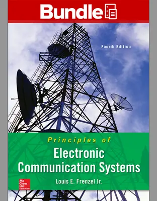 Package: Loose Leaf for Principles of Electronic Communication Systems with 1 Semester Connect Access Card Package: Loose Leaf for Principles of Electronic Communication Systems with 1 Semester Connect Access Card