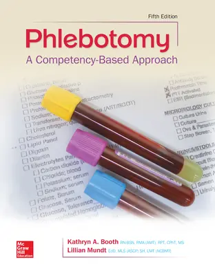 Phlebotomy: A Competency Based Approach Phlebotomy: A Competency Based Approach