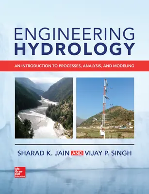 Engineering Hydrology: An Introduction to Processes, Analysis, and Modeling Engineering Hydrology: An Introduction to Processes, Analysis, and Modeling