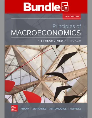 Loose Leaf Principles of Macroeconomics, A Streamlined Approach with Connect