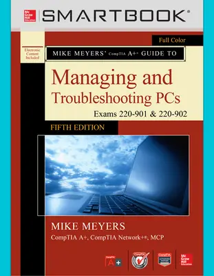 SmartBook Online Access for Mike Meyers' CompTIA A+ Guide to Managing and Troubleshooting PCs, Fifth Edition (Exams 220-901 and 902)
