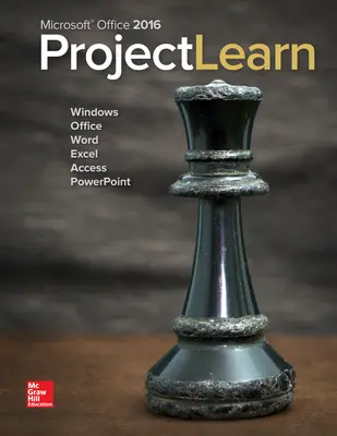 Looseleaf for Microsoft Office 2016: ProjectLearn Looseleaf for Microsoft Office 2016: ProjectLearn
