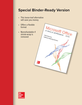 Looseleaf for Microsoft Office 2016: A Skills Approach