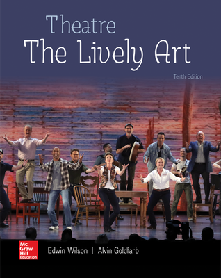 Theatre: The Lively Art 10th Edition