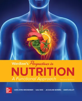Wardlaw's Perspectives in Nutrition: A Functional Approach