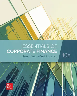 Essentials of Corporate Finance 10/e