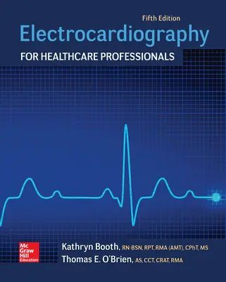Electrocardiography for Healthcare Professionals Electrocardiography for Healthcare Professionals