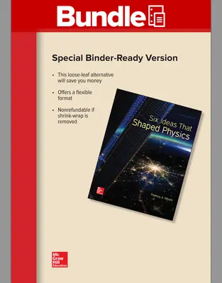 Package: Six Ideas That Shaped Physics: Units E, C, N, R, Q, T with 1 Semester Connect Access Card Package: Six Ideas That Shaped Physics: Units E, C, N, R, Q, T with 1 Semester Connect Access Card