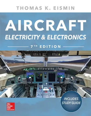Aircraft Electricity and Electronics, Seventh Edition Aircraft Electricity and Electronics, Seventh Edition