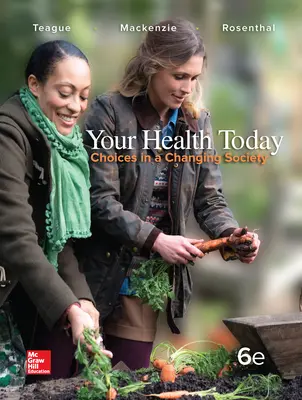 Soft Bound Version for Your Health Today: Choices in a Changing Society