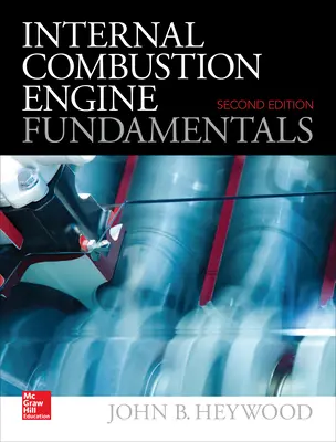 Internal Combustion Engine Fundamentals 2E Internal Combustion Engine Fundamentals 2E