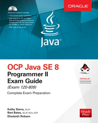 OCP Java SE 8 Programmer II Exam Guide (Exam 1Z0-809) OCP Java SE 8 Programmer II Exam Guide (Exam 1Z0-809)